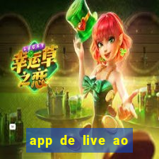 app de live ao vivo 18